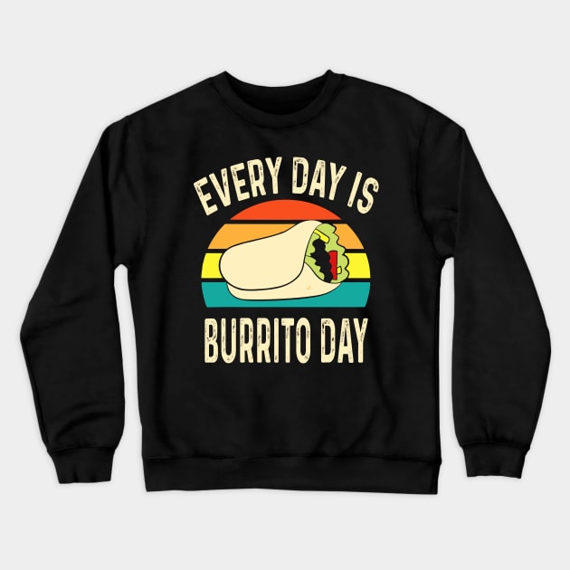 Every Day Is Burrito Day Mexican Food Cinco de Mayo Crewneck Sweatshirt by LEGO